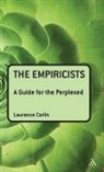 Laurence Carlin - The Empiricists: A Guide for the Perplexed