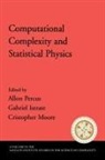 Allon Percus, Allon G. (EDT)/ Istrate Percus, Gabriel Istrate, Gabriel (Los Alamos National Laboratory) Istrate, Istrate Gabriel, Cristopher Moore... - Computational Complexity And Statistical Physics