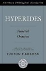 Judson Herman, Judson Herrman, Judson (Assistant Professor of Classical Studies Herrman, Herrman Judson, Judson Herrman - Hyperides Funeral Oration