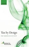 Stuart Adam, Timothy Besley, Richard Blundell, James (EDT) Mirrlees, Institute for Fiscal Studies (IFS), James Mirrlees - Tax by Design
