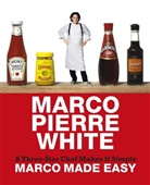 Marco Pierre White, WHITE, Marco P. White, Marco Pierre White, White Marco Pierre - Marco Made Easy