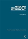 Henry Maguire, Maguire Henry - Image and Imagination in Byzantine Art