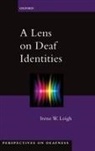 Irene W Leigh, Irene W. Leigh, Irene W. (Department of Psychology Leigh, Leigh Irene W. - A Lens on Deaf Identities