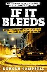 Duncan Campbell - If it bleeds