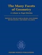 Jean Pierre Bourguignon, Oscar Garcia-Prada, Oscar Bourguignon Garcia-Prada, Simon Salamon, Jean Pierre Bourguignon, Jean-Pierre Bourguignon... - Many Facets of Geometry