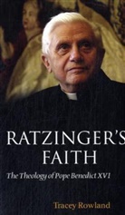 Tracey Rowland, Rowland Tracey - Ratzinger's Faith
