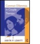 Judith P Leavitt, Judith P. Leavitt, Judith P. (William James College Leavitt, Leavitt Judith P. - Common Dilemmas in Couples Therapy