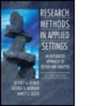 Jeffrey A. Gliner, Jeffrey A. Morgan Gliner, Nancy L. Leech, George A. Morgan - Research Methods in Applied Settings