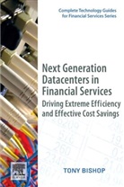 Tony Bishop, Bishop Tony - Next Generation Datacenters in Financial Services