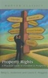 Terry L Anderson, Terry L. Anderson, Terry L./ Huggins Anderson, Laura E Huggins, Laura E. Huggins - Property Rights