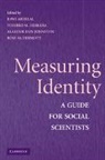 Rawi Abdelal, Rawi Herrera Abdelal, Rawi Abdelal, Yoshiko M. Herrera, Herrera Yoshiko M., Alastair Iain Johnston... - Measuring Identity