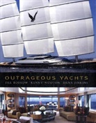 Jill Bobrow, Dana Jinkins, Kenny Wooton - Outrageous Yachts