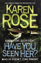 Karen Rose - Have You Seen Her ?