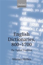 Werner H?llen, Werner Hullen, Werners Hullen, Werner Hüllen - English Dictionaries, 800-1700