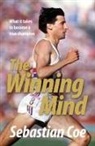 Seb Coe, Sebastian Coe, Coe Sebastian - The Winning Mind: What it Takes to Become a True Champion