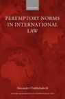 Alexander Orakhelashvili, Orakhelashvili Alexander - Peremptory Norms in International Law
