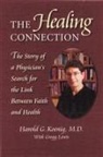 Harold Koenig, Harold G. Koenig, Harold George Koenig, Harold George/ Lewis Koenig, Gregg Lewis - The Healing Connection