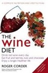 Professor Roger Corder, Roger Corder - The Wine Diet