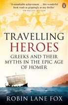 Robin Lane Fox, Robin Lane Fox - Travelling Heroes