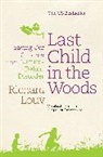 Richard Louv, Richard (Author) Louv - Last child in the woods