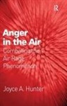 Dr. Joyce A. Hunter, Joyce A. Hunter - Anger in the Air