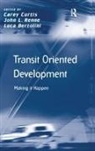 Carey Renne Curtis, John L. Renne, Renne John L., Luca Bertolini, Carey Curtis, Curtis Carey - Transit Oriented Development