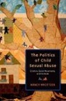 Nancy Whittier, Nancy (Associate Professor of Sociology Whittier, Whittier Nancy - The Politics of Child Sexual Abuse