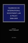 Karl P Sauvant, Karl P. Sauvant - Yearbook on International Investment Law & Policy 2008-2009