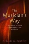 Gerald Klickstein, Gerald (Professor of Music Klickstein - The Musician's Way
