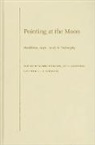 eds D'Amato, Mario D'Amato, Jay L Garfield, Jay L. Garfield, Jay L./ Tillemans Garfield, Tom J. F Tillemans... - Pointing at the Moon