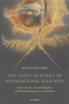 David Boucher, David (Professor of Political Philosophy and International Relations Boucher, Boucher David - The Limits of Ethics in International Relations