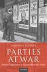 Andrew Thorpe - Parties at War