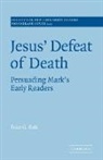 Peter G Bolt, Peter G. Bolt, Peter G. (Moore Theological College Bolt - Jesus'' Defeat of Death