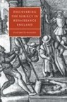 Elizabeth Hanson, Elizabeth (Queen''s University Hanson - Discovering the Subject in Renaissance England