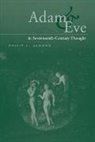 Philip C. Almond, Philip C. (University of Queensland) Almond, Almond Philip C., Almond Philip C. - Adam and Eve in Seventeenth-Century Thought