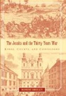 Robert Bireley, Robert (Loyola University Bireley, Bireley Robert - Jesuits and the Thirty Years War