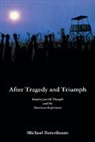 Michael Berenbaum - After Tragedy and Triumph
