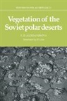 V. D. Aleksandrova, V.d. Aleksandrova - Vegetation of the Soviet Polar Deserts