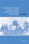 Anna Brickhouse, Anna (University of Colorado Brickhouse - Transamerican Literary Relations and the Nineteenth Century Public
