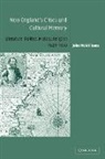 John Mcwilliams, John (Middlebury College Mcwilliams - New England''s Crises and Cultural Memory