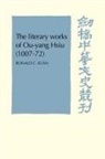 Ronald C. Egan, Egan Ronald C. - Literary Works of Ou-Yang Hsui (1007-72)