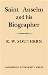 R. W. Southern - Saint Anselm and His Biographer