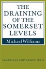 Michael Williams - Draining of the Somerset Levels