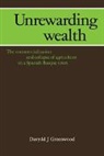 Davydd J. Greenwood, Davydd James Greenwood - Unrewarding Wealth