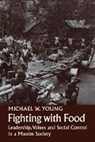 Michael W. Young, Young Michael W. - Fighting With Food