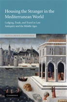 Olivia Remie Constable, Olivia Remie (University of Notre Dame Constable, Constable Olivia Remie - Housing the Stranger in the Mediterranean World