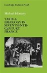 Michael Moriarty - Taste and Ideology in Seventeenth-Century France