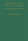 P. Ladefoged, Peter Ladefoged - Phonetic Study of West African Languages