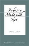 David Lewin, the late David (Professor of Music Lewin - Studies in Music With Text