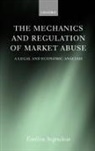 Emilios Argouleas, Emilios Avgouleas, Emilios E Avgouleas, Emilios E. Avgouleas, Emilios E. (Assistant Professor Avgouleas, Avgouleas Emilios E. - Mechanics and Regulation of Market Abuse